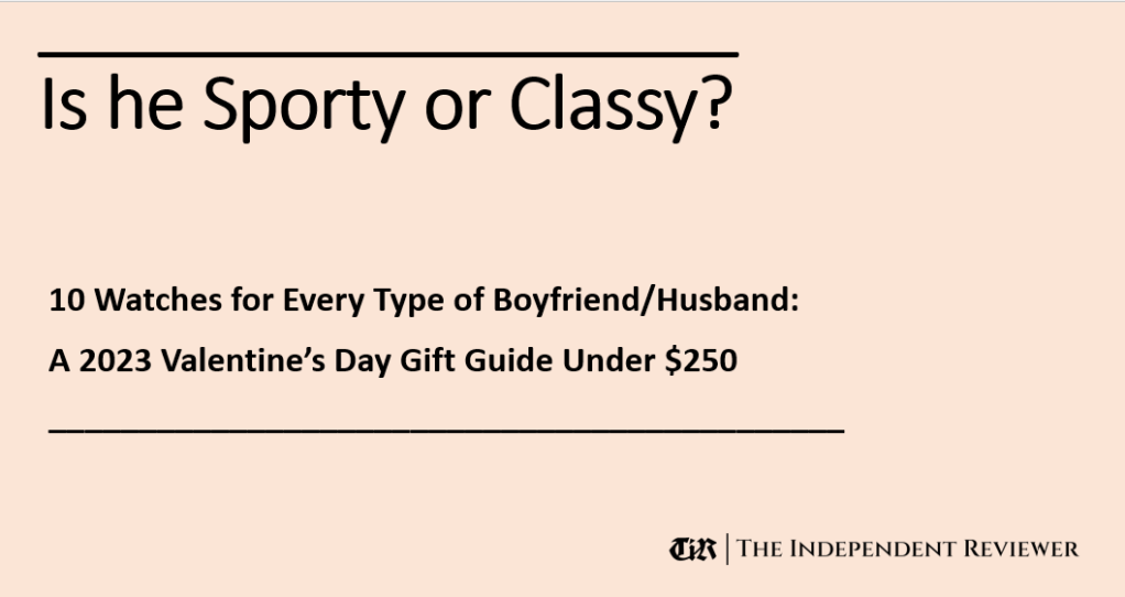 Timex Weekender or Emporio Armani or Mondaine or Fossil Grant or something else under&nbsp;250?