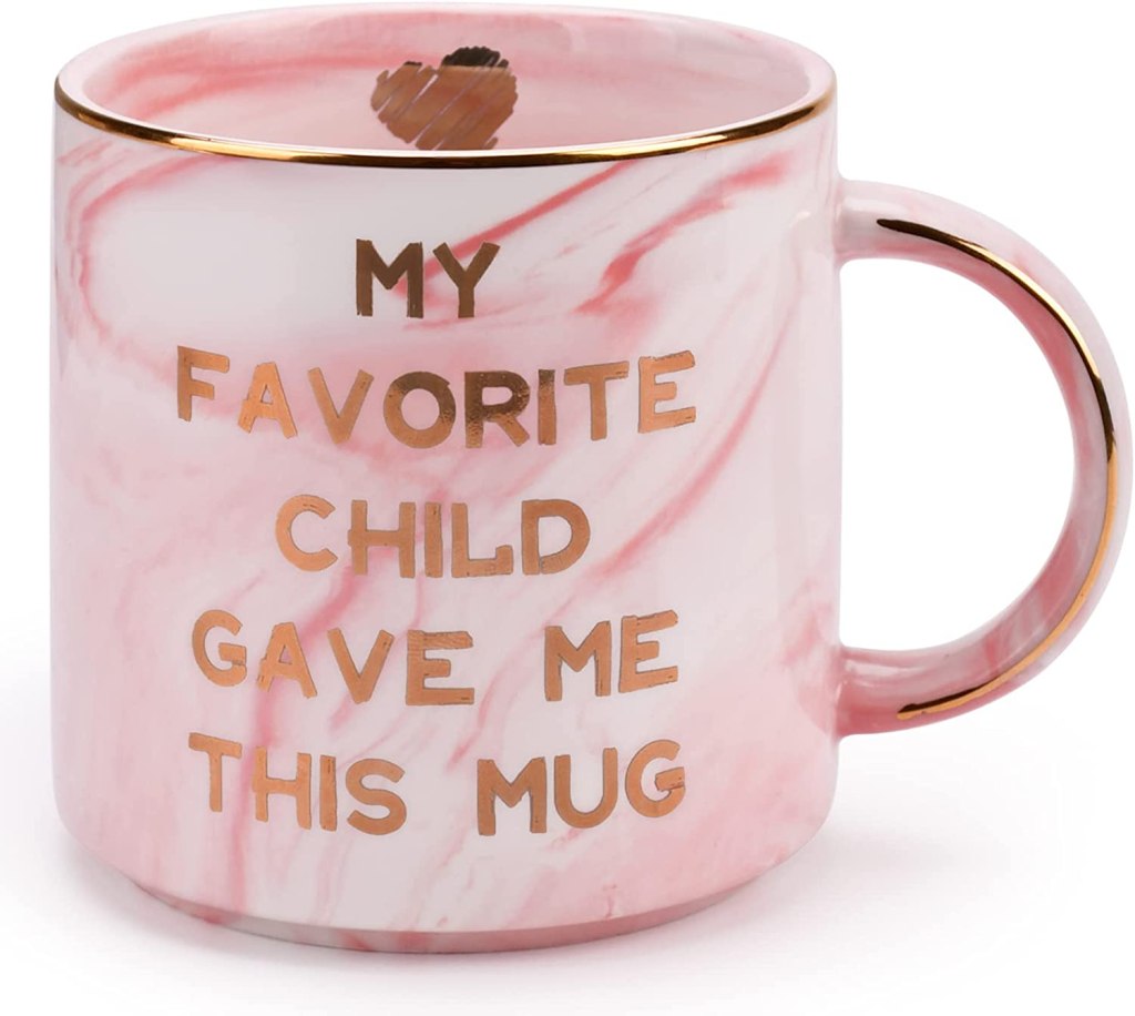 My favorite child gave me this mug